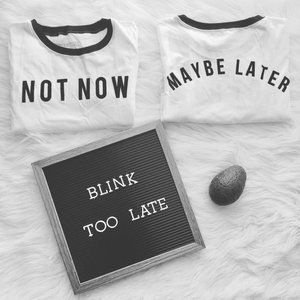 Agnes & Dora NWT Vintage Graphic Tee Not Now Maybe Later - size Med 100% Cotton